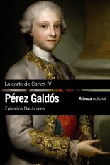La corte de Carlos IV - Benito Pérez Galdós