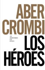 Los héroes - Joe Abercrombie