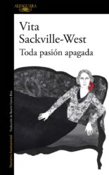 Toda pasión apagada - Vita Sackville-West