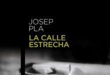 La calle Estrecha – Josep Pla La calle Estrecha - Josep Pla